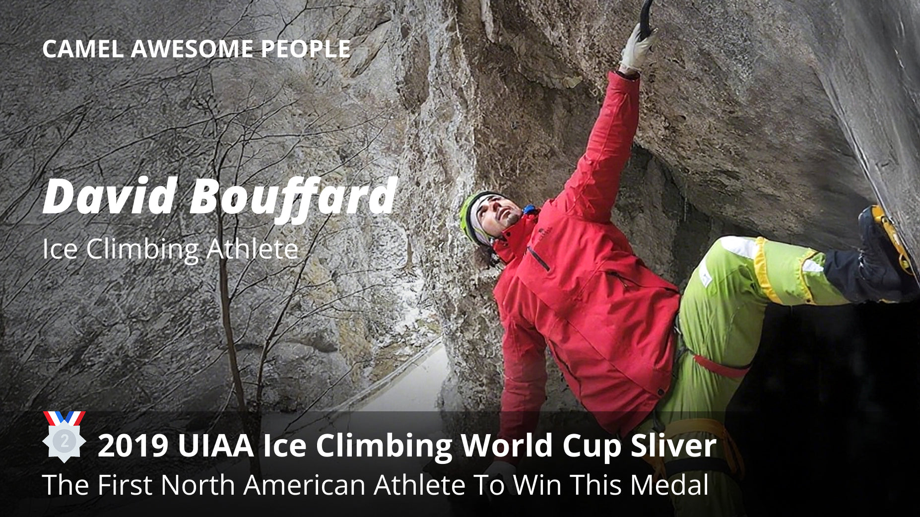 CAMEL Signs Elite Ice Climber David Bouffard to "CAMEL AWESOME PEOPLE" Roster